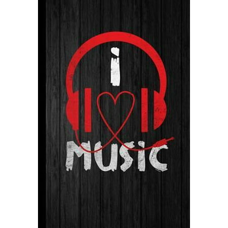 I Music: I Love Music Instruments Gift For Musicians (6x9) Music Notes Paper To Write In (Best Music To Write Papers To)
