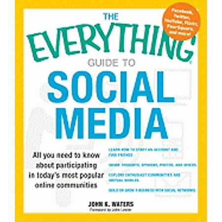 Everything®: The Everything Guide to Social Media : All you need to know about participating in today's most popular online communities (Paperback)