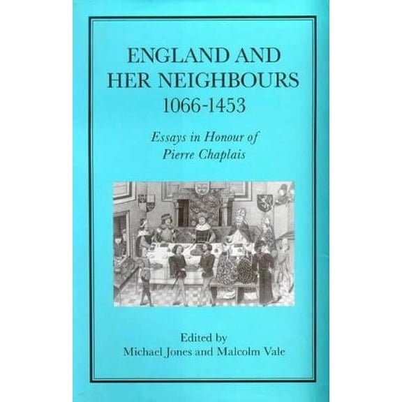 England and Her Neighbours, 1066-1453, (Hardcover)