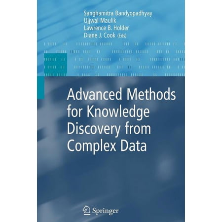 Advanced Information and Knowledge Proce Advanced Methods for Knowledge Discovery from Complex Data (Paperback)