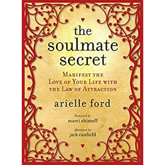 Pre-Owned The Soulmate Secret: Manifest the Love of Your Life with the Law of Attraction (Hardcover) 0061692379