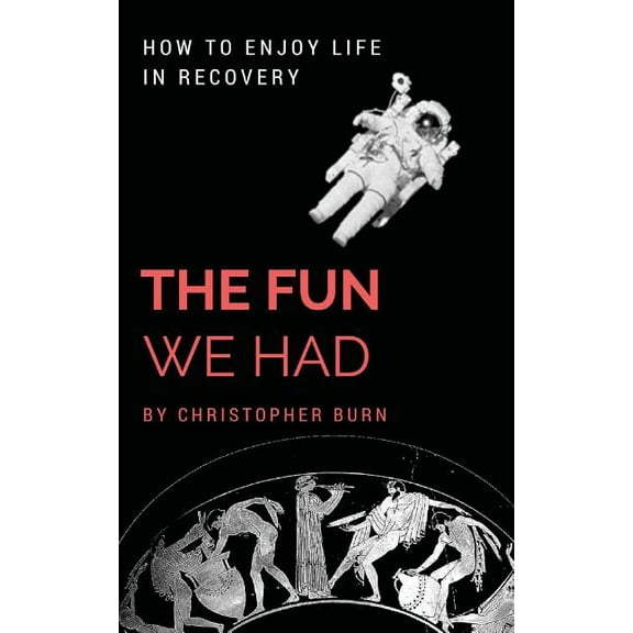 The Fun We Had: Articles By A Psychotherapist, (Paperback)