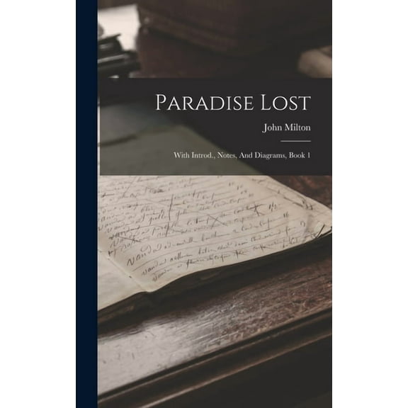 Paradise Lost: With Introd., Notes, And Diagrams, Book 1, (Hardcover)