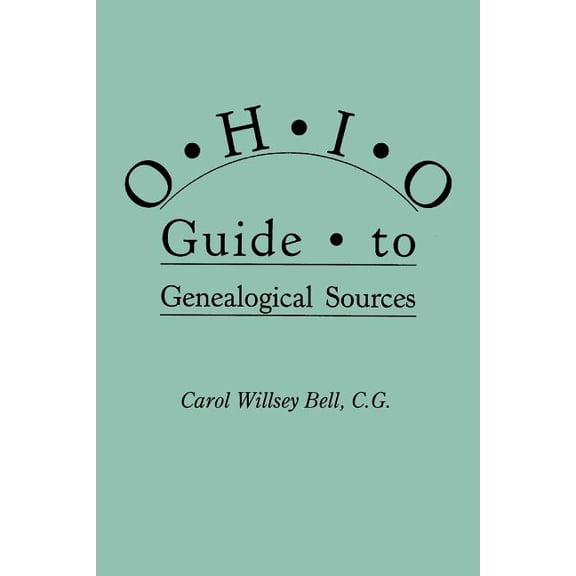Ohio Guide to Genealogical Sources, (Paperback)