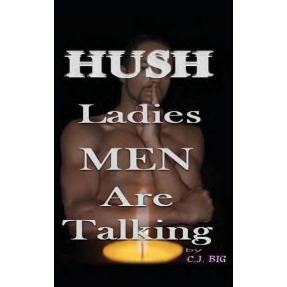Hush Ladies Men Are Talking (Paperback)