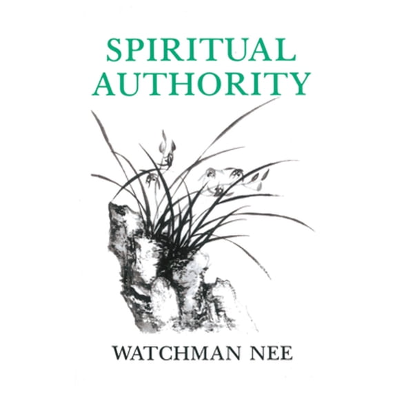 Pre-Owned Spiritual Authority (Paperback) by Watchman Nee