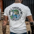 thumbnail image 3 of Don't Tread On Me Or Prepare For The Smoke Men's T-Shirt 2Xl / White, 3 of 4