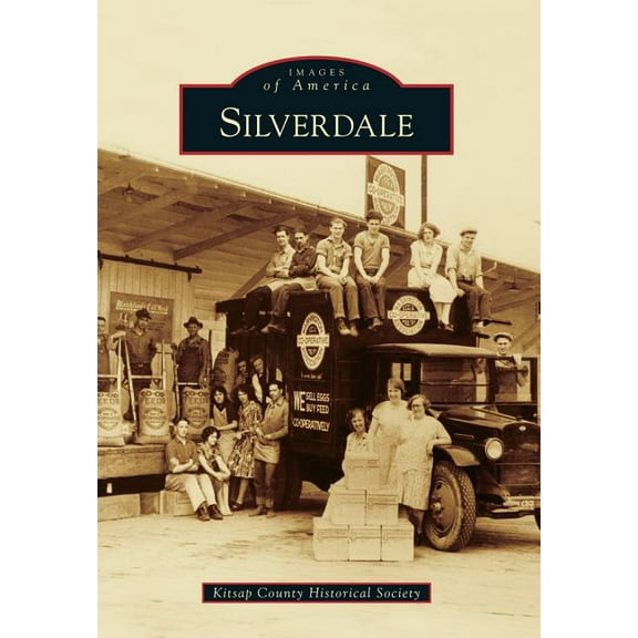 Silverdale (Paperback) by Kitsap County Historical Society