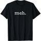 thumbnail image 1 of Playera de Mujer | "Meh" Sarcástica y Divertida, 1 of 7