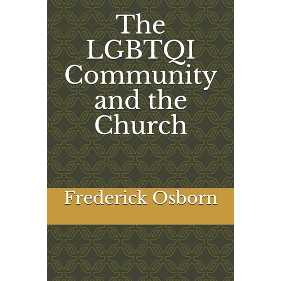 The LGBTQI Community and the Church (Paperback)