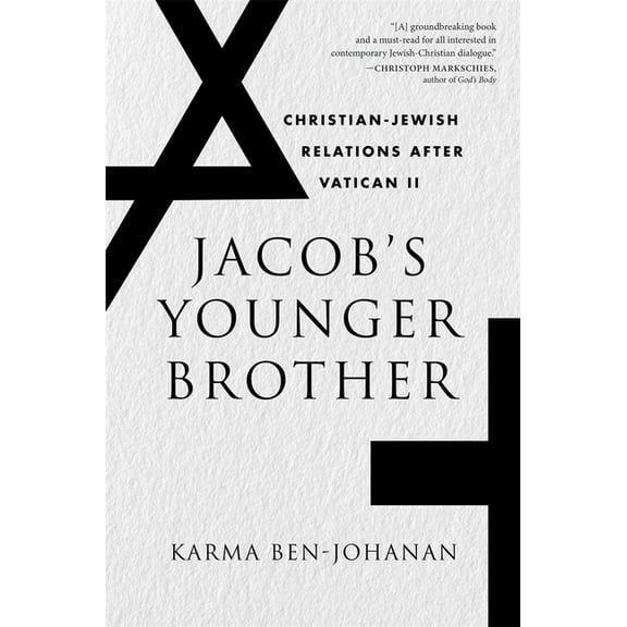 Jacob's Younger Brother: Christian-Jewish Relations After Vatican II, (Paperback)