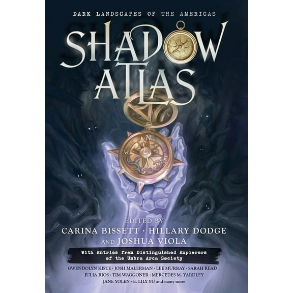 Shadow Atlas: Dark Landscapes of the Americas, (Hardcover)