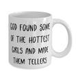 thumbnail image 2 of Teller Gifts For Colleagues, God Found Some Of The Hottest Girls And Made, Appreciation Teller 11oz Mug, Cup From Coworkers, Coffee mug, Tea mug, Ceramic mug, Porcelain mug, Travel mug, Insulated, 2 of 2