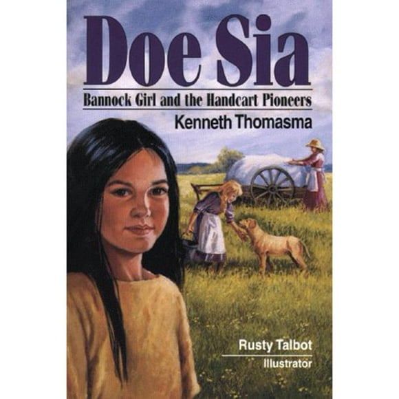 Doe Sia: Bannock Girl and the Handcart Pioneers