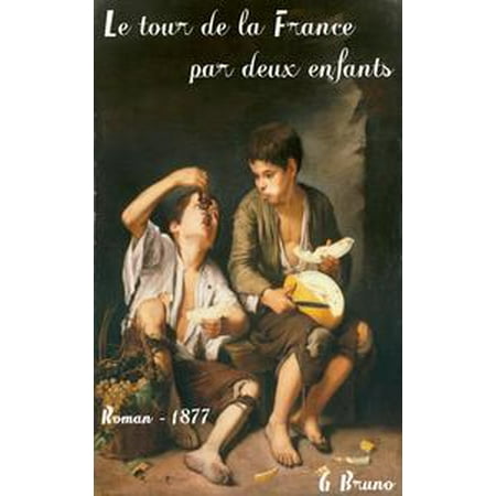 - Le tour de la France par deux enfants - eBook