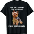 thumbnail image 2 of Yorkshire Terrier Funny Meme Every snack I'll be watching T-Shirt, 2 of 3