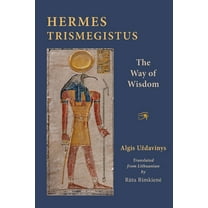 Hermes Trismegistus: The Way of Wisdom, (Paperback)