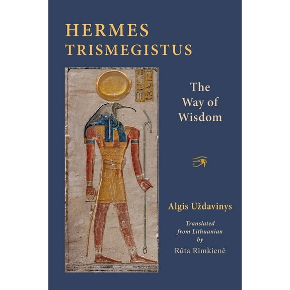 Hermes Trismegistus: The Way of Wisdom, (Paperback)