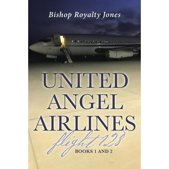 United Angel Airlines Flight 128: Books 1 and 2, (Paperback)