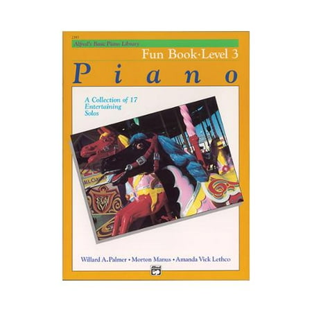 Alfred's Basic Piano Course: Fun Book 3