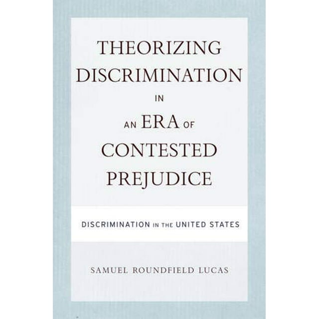 Théorie de la Discrimination à l'Ère des Préjugés Contestés, Discrimination aux États-Unis