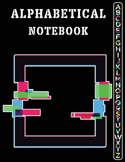 Alphabetical Notebook : Large Size Ruled Journal with ...