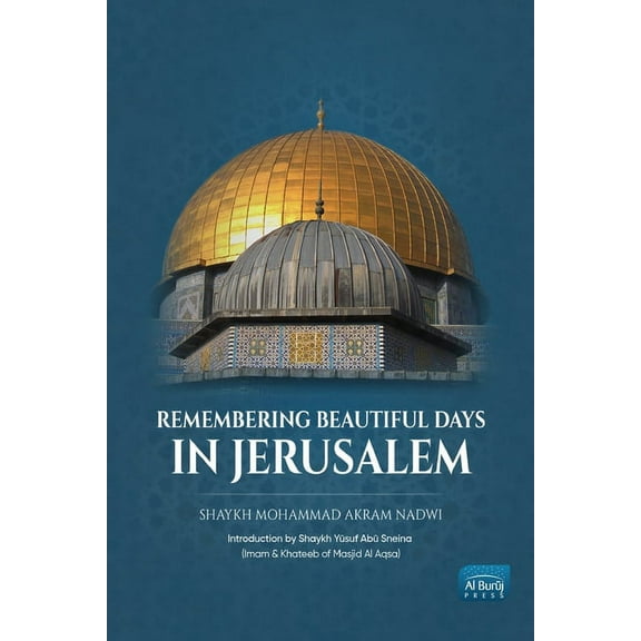 Remembering Beautiful Days in Jerusalem, (Paperback)