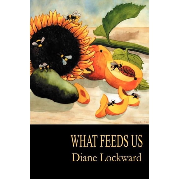 What Feeds Us, (Paperback)