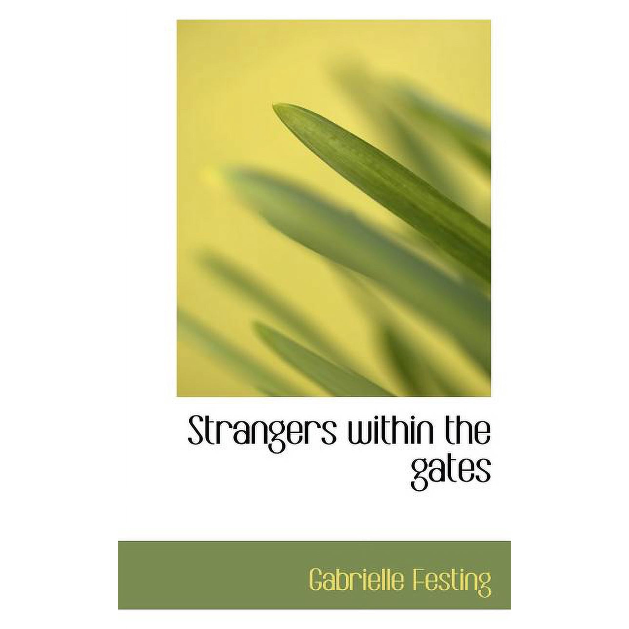 Strangers Within the Gates (Paperback)