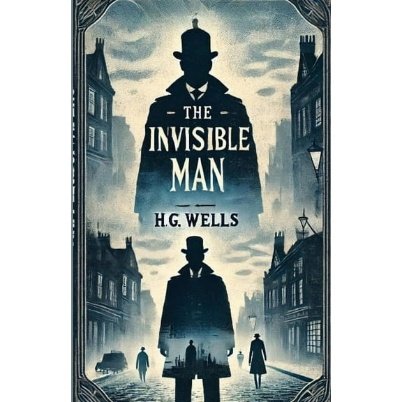 The Invisible Man(Illustrated), (Paperback)
