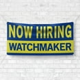 thumbnail image 4 of Now Hiring Watchmaker 13 oz Heavy Duty Vinyl Banner Watchmaker Jobs Available Horologist Help Wanted Sign for Business Indoor/Outdoor Single-Sided with Metal Grommets (4x6 ft, Bl & Ye), 4 of 6