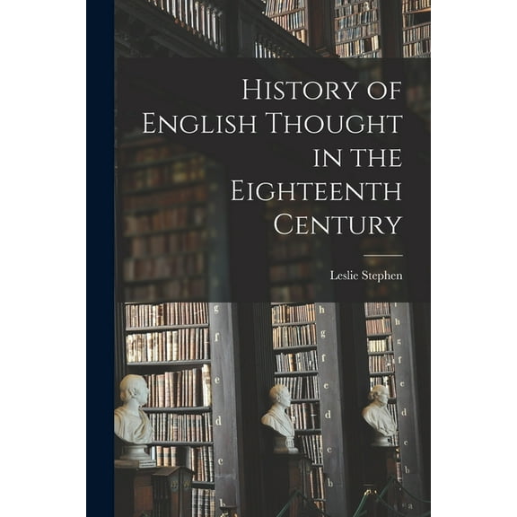 History of English Thought in the Eighteenth Century (Paperback)