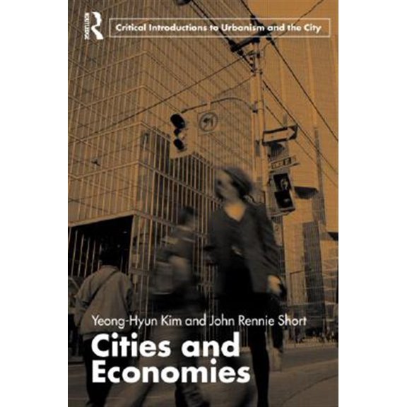 Pre-Owned Routledge Critical Introductions to Urba Cities and Economies, (Paperback)