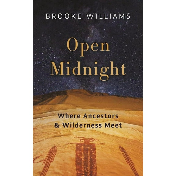 Open Midnight: Where Ancestors and Wilderness Meet, (Paperback)