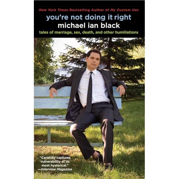 Pre-Owned You're Not Doing It Right: Tales of Marriage, Sex, Death, and Other Humiliations, 9781439167861, 1439167869, Paperback, Reprint edition