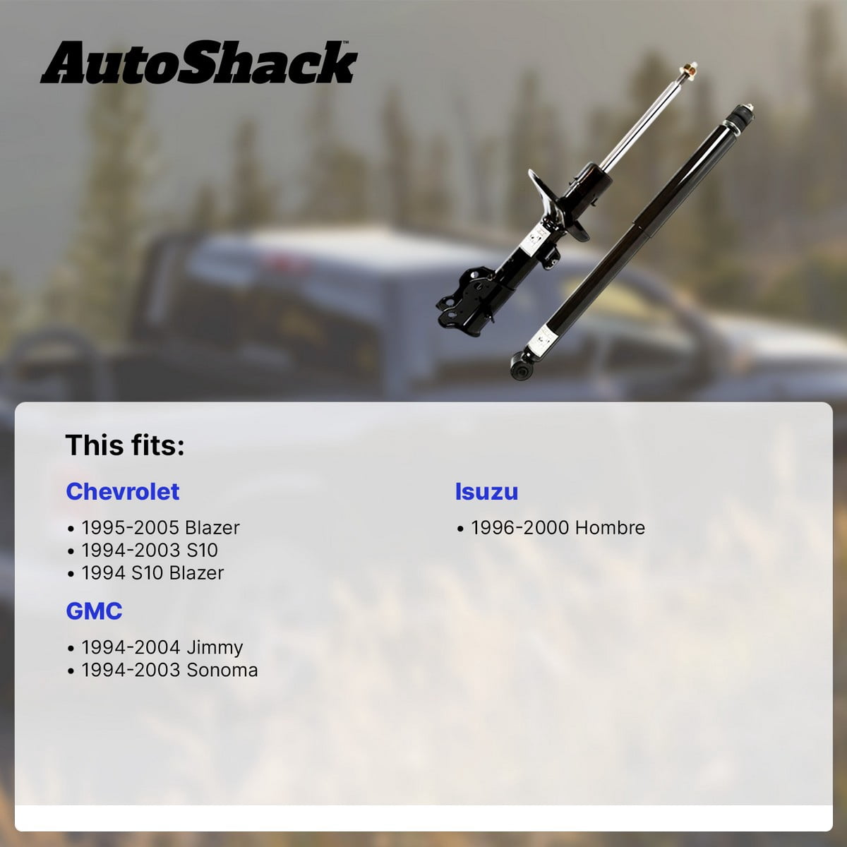 AutoShack Front & Rear Shock Absorbers for Chevrolet, GMC & Isuzu, S10 1994-2003 Blazer 1995-2005 Sonoma 1994-2003 Jimmy 1994-2004 Hombre 1996-2000 S10 Blazer 1994, RWD L4 2.2L V6 4.3L
