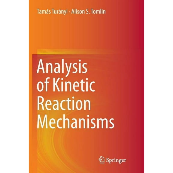 Analysis of Kinetic Reaction Mechanisms, (Paperback)