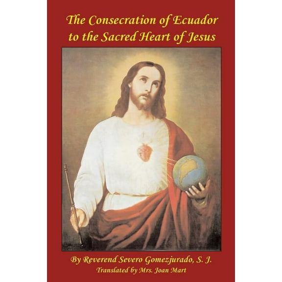 Consecration of Ecuador to the Sacred Heart of Jesus, (Paperback)