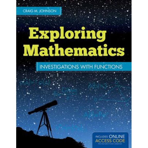 Pre-Owned Exploring Mathematics: Investigations with Functions (Jones & Bartlett Learning Series in Mathematics) (Paperback) 1449688543 9781449688547
