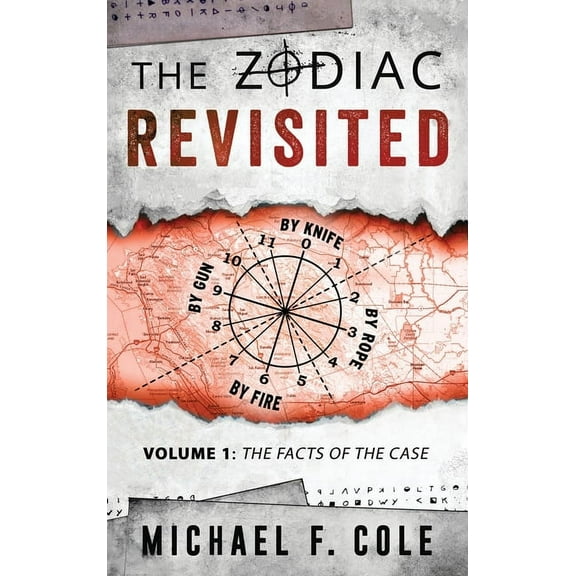 The Zodiac Revisited The Zodiac Revisited: The Facts of the Case, (Hardcover)