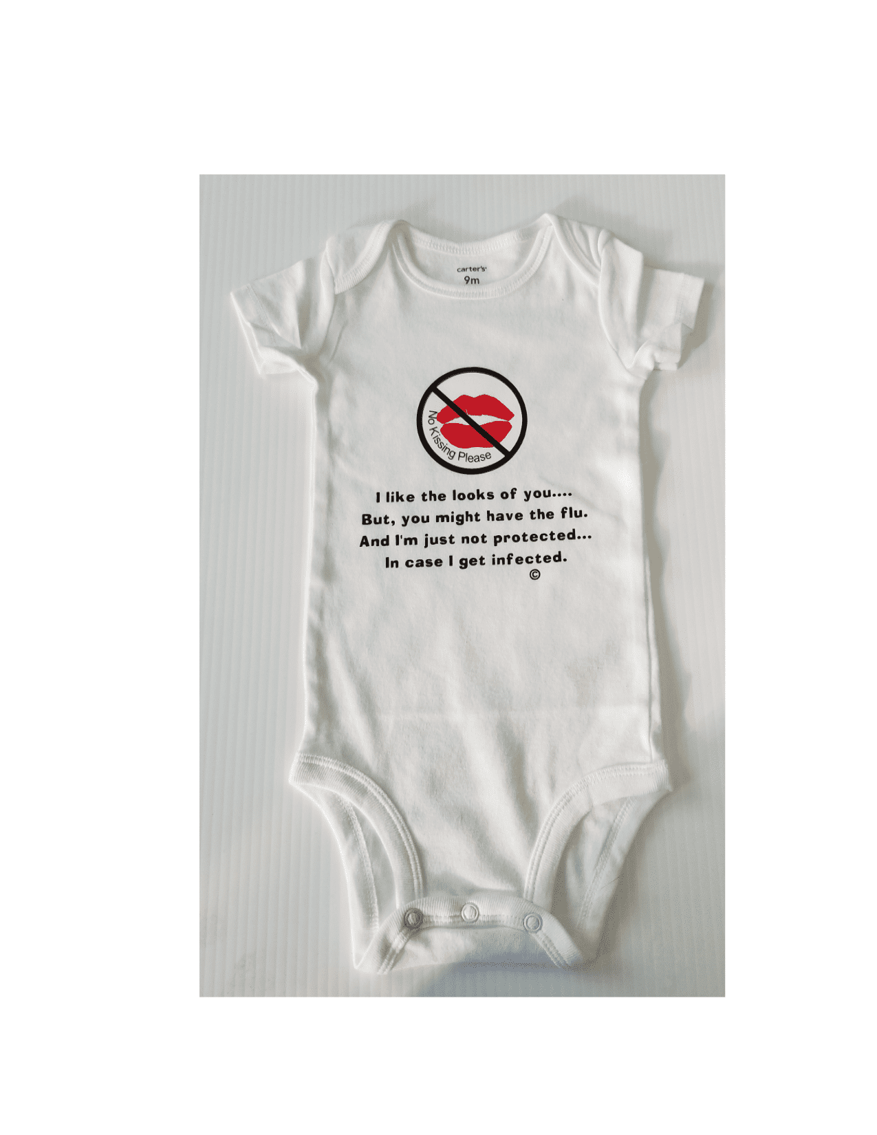Onesie Don't Kiss Me!. Romper Keep those unwanted lips off your Baby! 