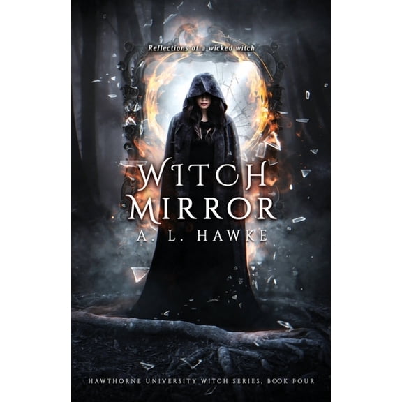The Hawthorne University Witch Witch Mirror, Book 4, (Paperback)