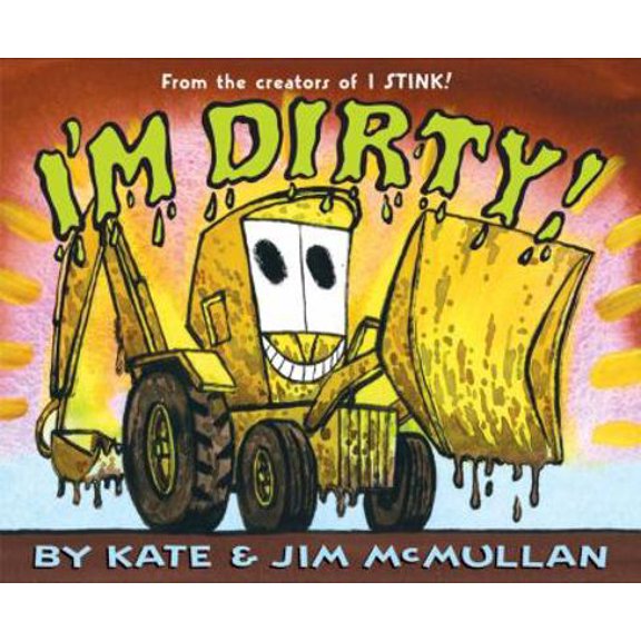 Pre-Owned I'm Dirty! (Kate and Jim Mcmullan) (Hardcover) 0060092947 9780060092948