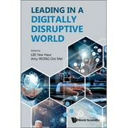 Leading in a Digitally Disruptive World (Hardcover)