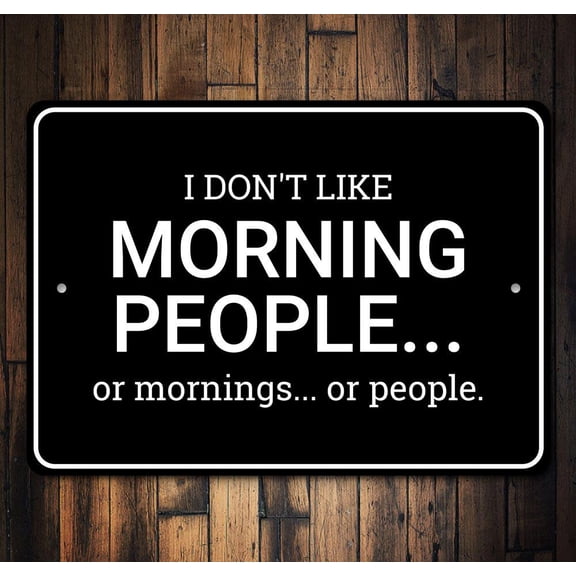 Morning People Novelty Sign, Metal Wall Decor - 10x14 inches
