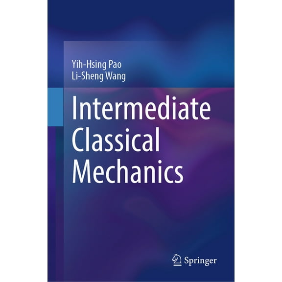 Intermediate Classical Mechanics, (Hardcover)