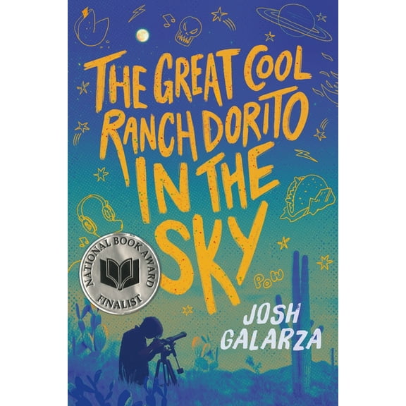 The Great Cool Ranch Dorito in the Sky: (National Book Award Finalist), (Paperback)