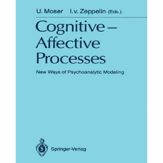 Cognitive - Processus Affectifs: Nouvelles Façons de Modélisation Psychoanalytique (Monographie du Refroidisseur-Stiftung Stuttgart)