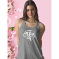 thumbnail image 2 of Handwritten Mothers Day Text Racerback Tank Women -Image by Shutterstock, Female Medium, 2 of 4