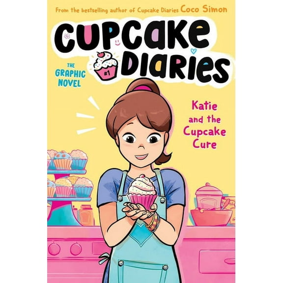 Cupcake Diaries: The Graphic Novel Katie and the Cupcake Cure the Graphic Novel, Book 1, (Hardcover)